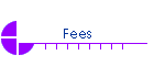 Fees